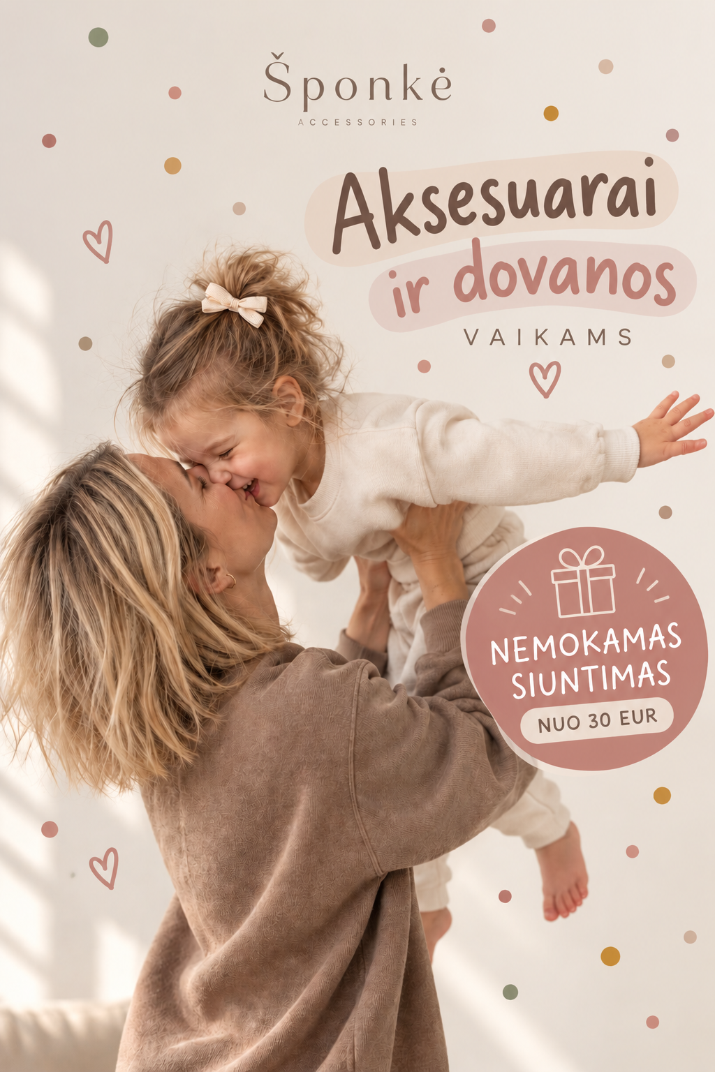 Šponkė – aksesuarai ir dovanos vaikams, nemokamas siuntimas nuo 30 eurų